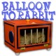 BALLOON TO RABBIT BOX
